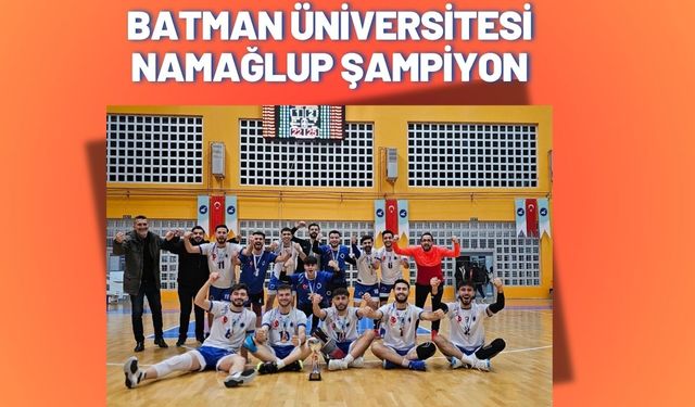 Batman Üniversitesi Namağlup Şampiyon